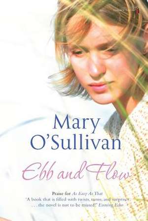 Ebb and Flow: The Larkin Novels, Volume 3 de Mary O'Sullivan