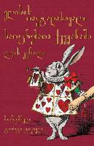 ელისის თავგადასავალი საოცრებათა ქვეყანა& de Lewis Carroll