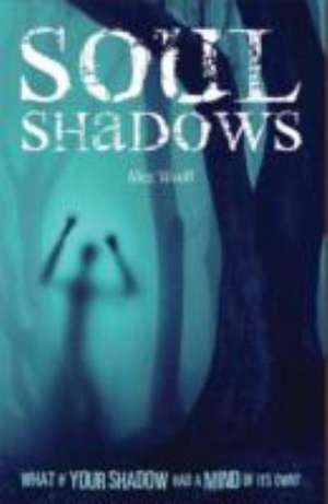 Woolf, A: Soul Shadows de Alex Woolf