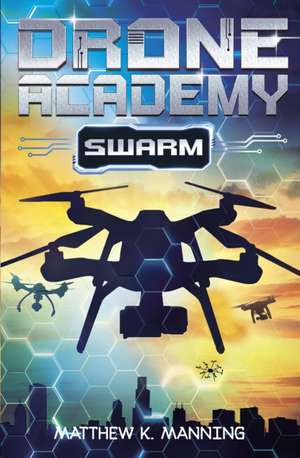 Drone Academy de Matthew K. Manning