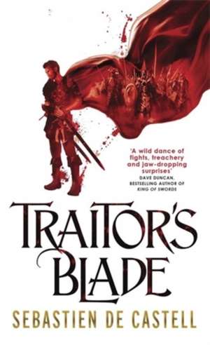 Traitor's Blade de Sebastien de Castell