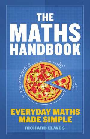 The Maths Handbook de Dr. Richard Elwes