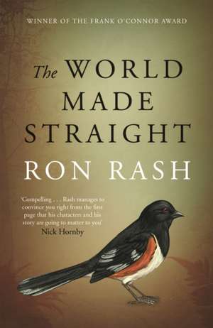 The World Made Straight de Ron Rash