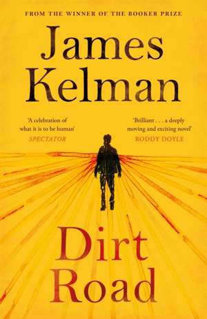 Dirt Road de James Kelman