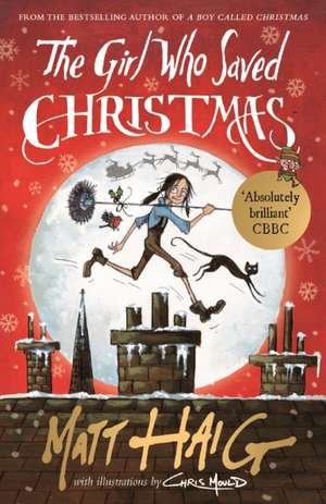 The Girl Who Saved Christmas de Matt Haig