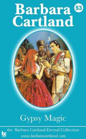 Gypsy Magic de Barbara Cartland