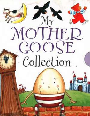 My Mother Goose Collection de Armadillo