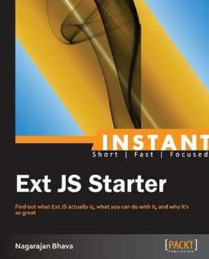 Instant Ext JS Starter de Nagarajan Bhava