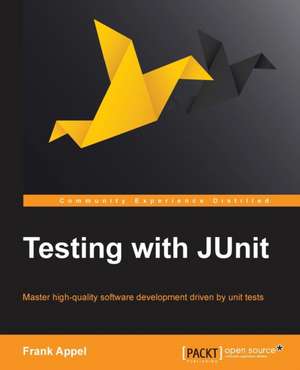 Testing with Junit de Frank Appel