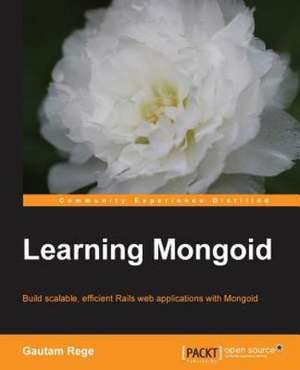 Learning Mongoid de Gautam Rege