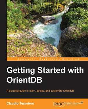 Getting Started with Orientdb 1.3.0 de Claudio Tesoriero