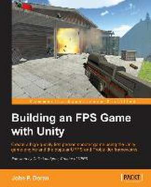 Building an Fps Game with Unity de John P. Doran