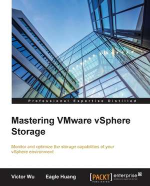 Mastering Vmware Vsphere Storage de Victor Wu