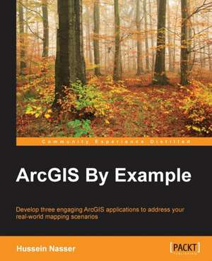 Arcgis by Example de Hussein Nasser