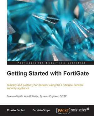 Getting Started with Fortigate de Fabrizio Volpe