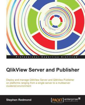 Qlikview Server and Publisher de Stephen Redmond