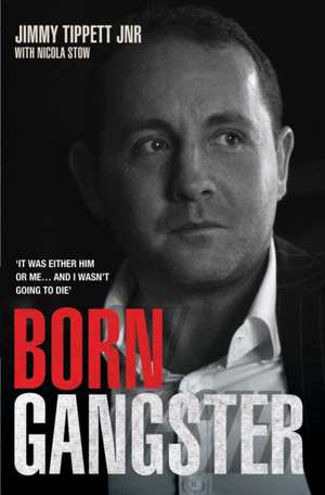 Born Gangster de Jimmy Tippett