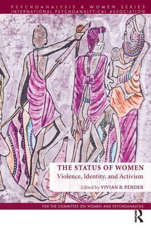 The Status of Women: Violence, Identity, and Activism de Vivian B. Pender