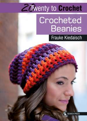 Crocheted Beanies de Frauke Kiedaisch