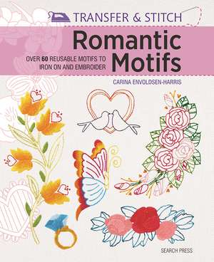 Transfer and Stitch: Romantic Motifs de Carina Envoldsen-Harris