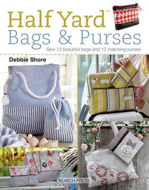 Half Yard (Tm) Bags & Purses de Debbie Shore