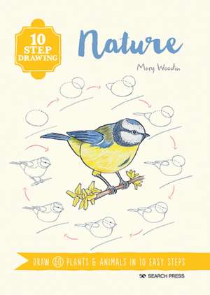 10 Step Drawing: Nature de Mary Woodin