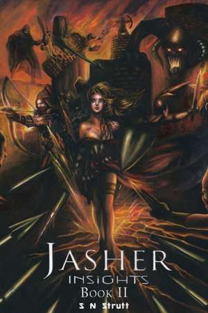 Jasher Insights Book Two de S N Strutt