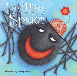 Itsy Bitsy Spider de Wendy Straw