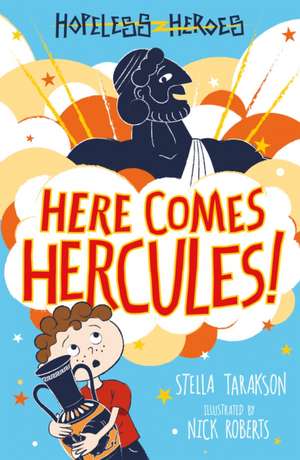 Here Comes Hercules! de Stella Tarakson