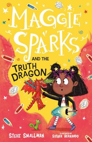 Maggie Sparks and the Truth Dragon de Steve Smallman