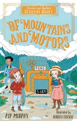 Of Mountains and Motors de Pip Murphy