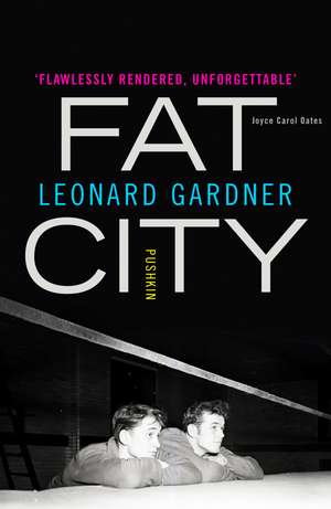 Fat City de Leonard Gardner