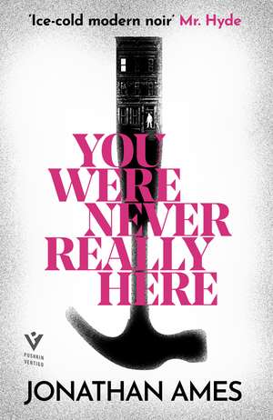 You Were Never Really Here de Jonathan Ames