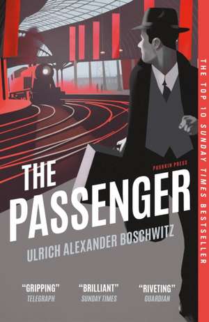 The Passenger de Ulrich Alexander Boschwitz