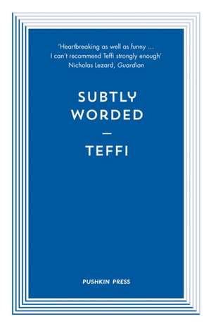 Subtly Worded and Other Stories de Teffi