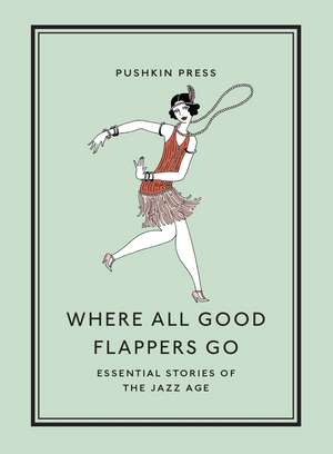 Where All Good Flappers Go de Various Authors