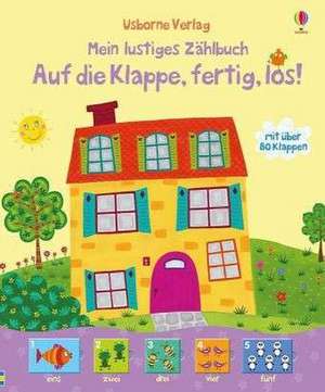 Mein lustiges Zählbuch: Auf die Klappe, fertig, los! de Felicity Brooks