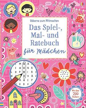 Das Spiel-, Mal- und Ratebuch für Mädchen de Lucy Bowman