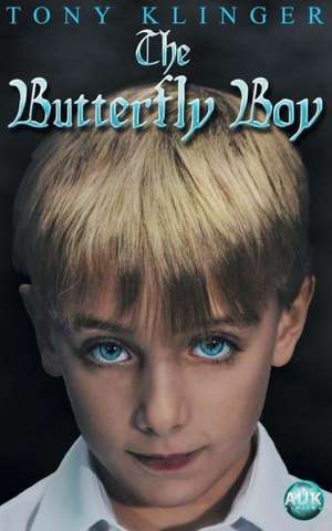 The Butterfly Boy de Tony Klinger