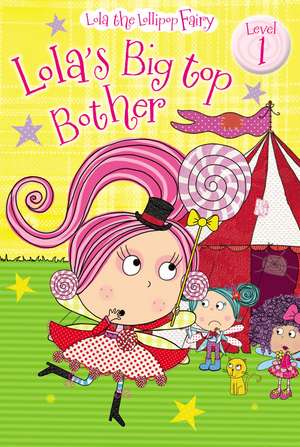 Lola's Big Top Bother de Tim Bugbird