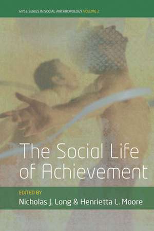 The Social Life of Achievement de Moore Henrietta