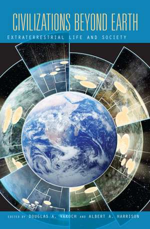 Civilizations Beyond Earth de Albert A. Harrison