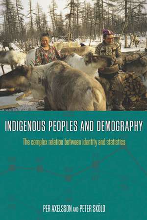 Indigenous Peoples and Demography de Per Axelsson