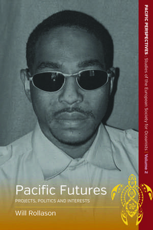 Pacific Futures de Will Rollason