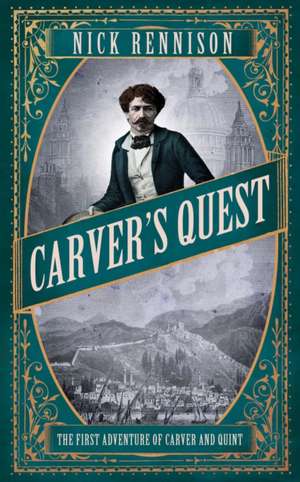 Carver's Quest de Nick Rennison