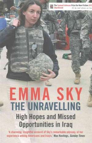 Sky, E: Unravelling de Emma Sky