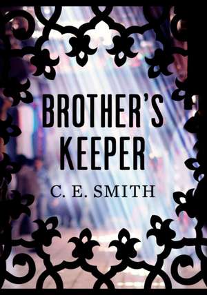 Brother's Keeper de C. E. Smith