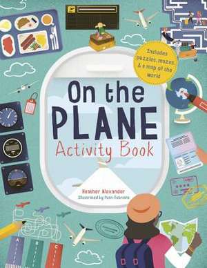 On the Plane Activity Book de Heather Alexander