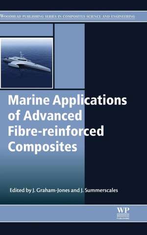 Marine Applications of Advanced Fibre-reinforced Composites de Jasper Graham-Jones