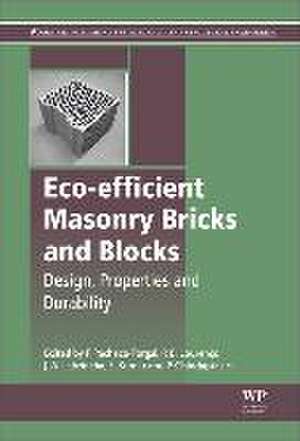 Eco-efficient Masonry Bricks and Blocks: Design, Properties and Durability de Fernando Pacheco-Torgal